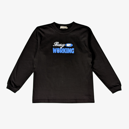 Work Things Are Overrated Long Sleeve Tee