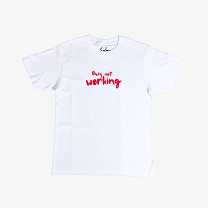 Busy Not Working Graphic Tee