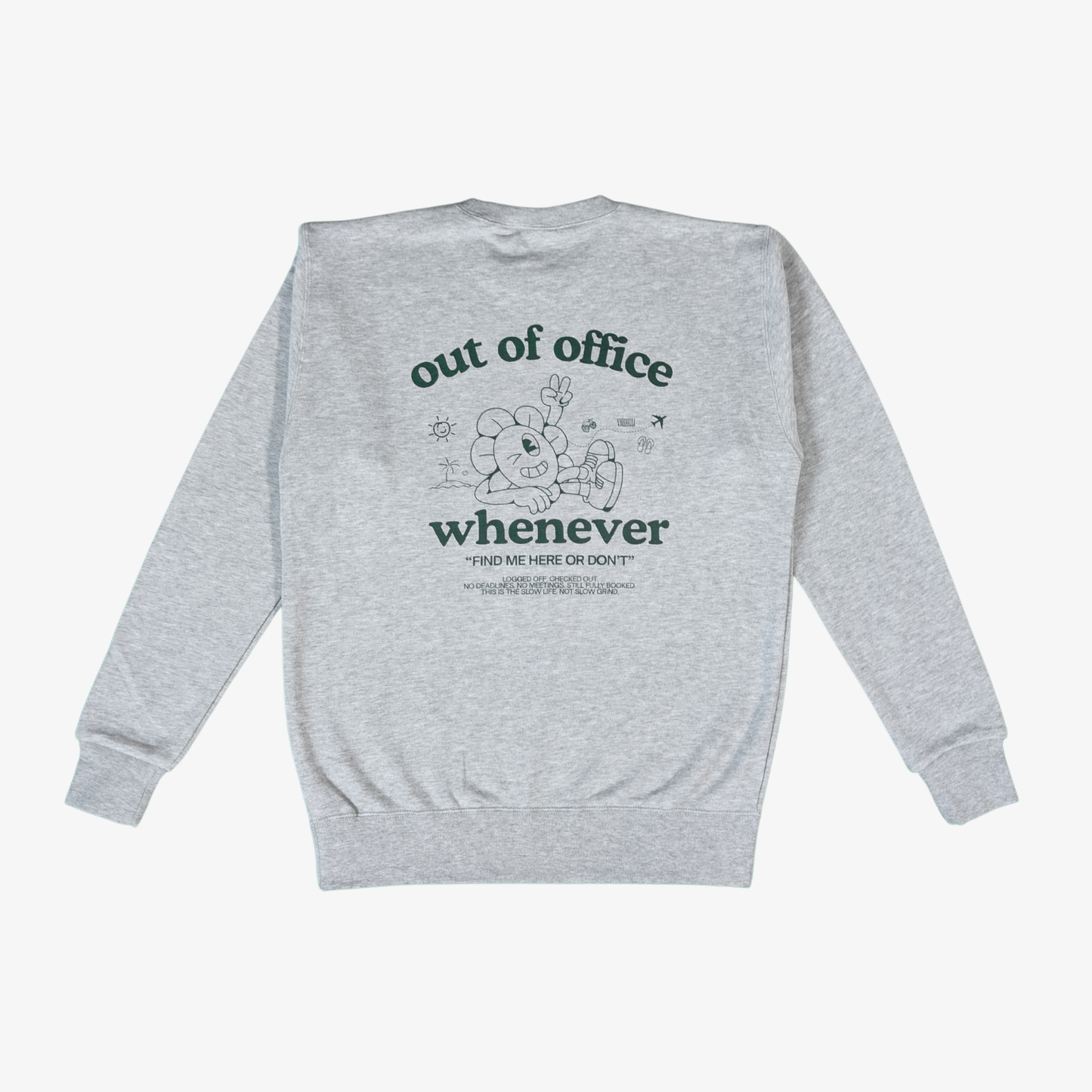 Out Of Office Whenever Sweatshirt — Grey